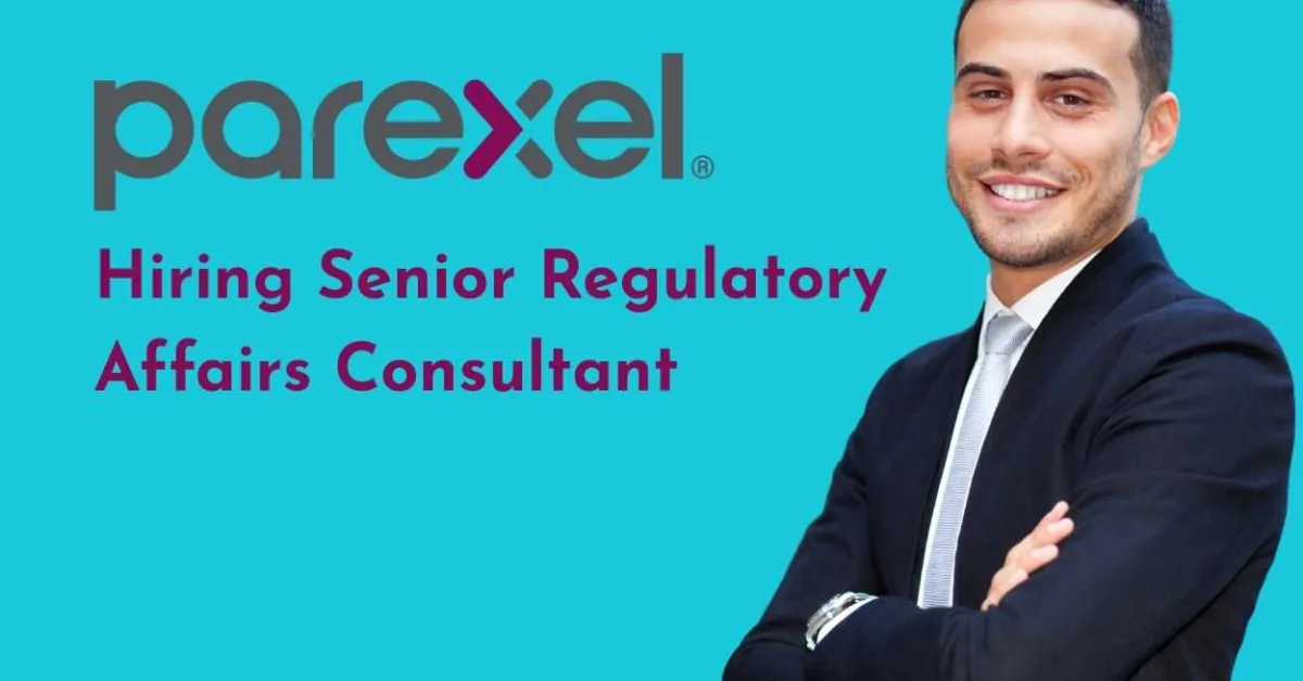 PAREXEL Hiring Senior Regulatory Affairs Consultant