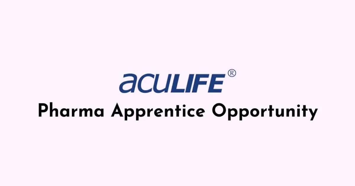 Pharma Apprentice Opportunity at Aculife Healthcare