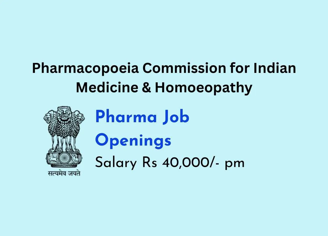 Pharma Job Openings in Pharmacopoeia Commission for Indian Medicine & Homoeopathy