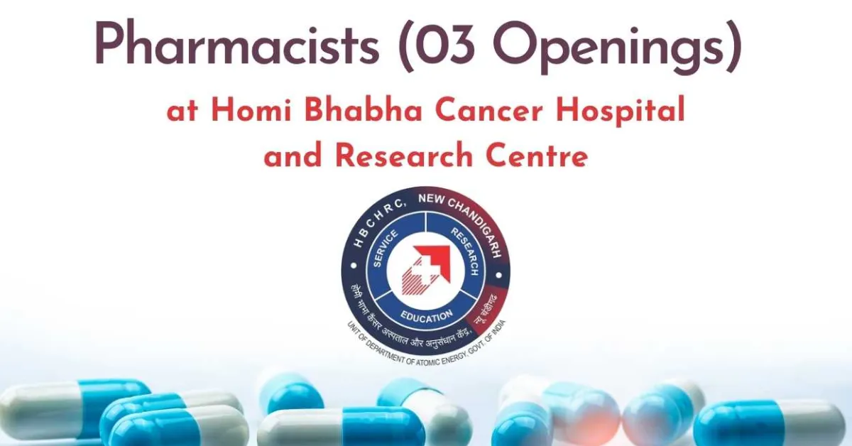 Pharmacists Openings at Homi Bhabha Cancer Hospital