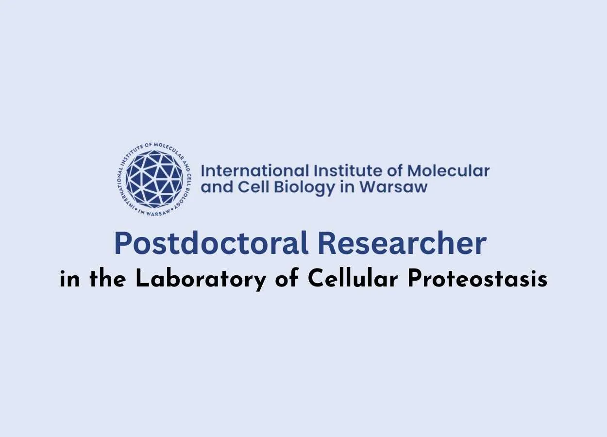 Postdoctoral Researcher in the Laboratory of Cellular Proteostasis at IIMCB