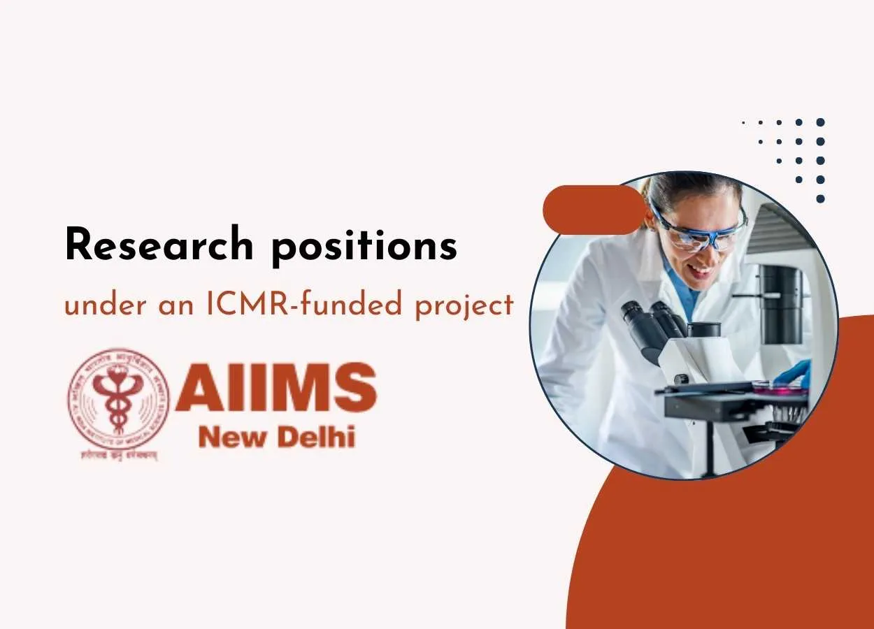 Research positions under an ICMR-funded project at AIIMS