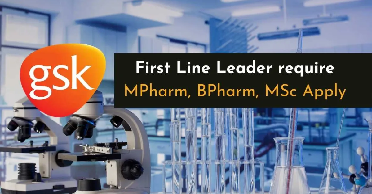 Work as First Line Leader at GSK