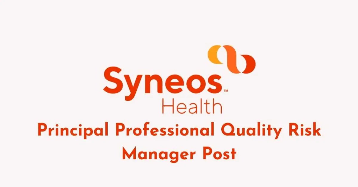 Work as Principal Professional Quality Risk Manager at Syneos Health