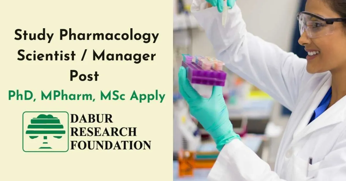 Work as Study Pharmacology Scientist / Manager at Dabur Research Foundation