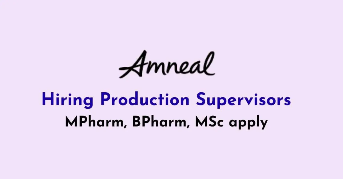 Amneal Pharmaceuticals Hiring Production Supervisors