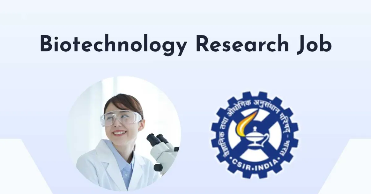 Biotechnology Research Job at CSIR-CCMB