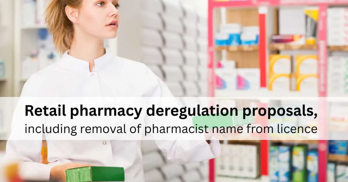 DCC refers retail pharmacy deregulation proposals to sub-committee, including removal of pharmacist name from licence