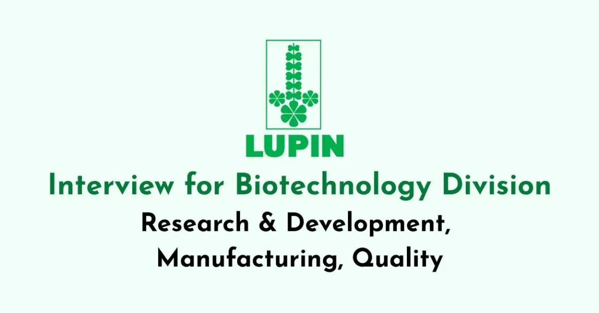 Interview for Biotechnology Division at Lupin