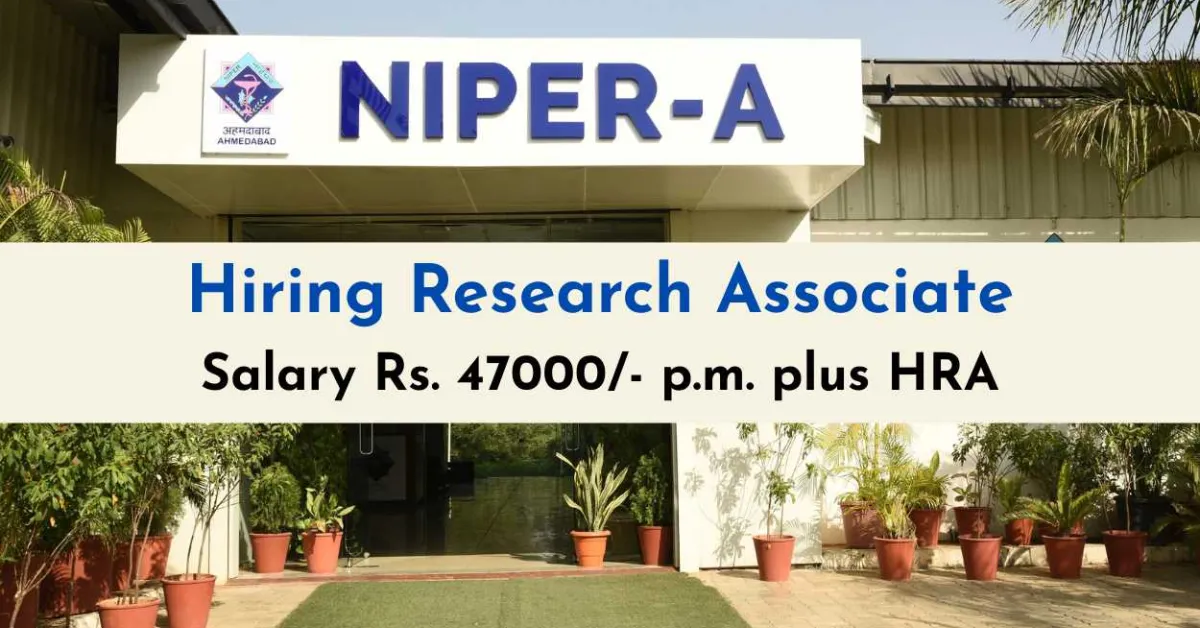 NIPER Ahmedabad Hiring Research Associate