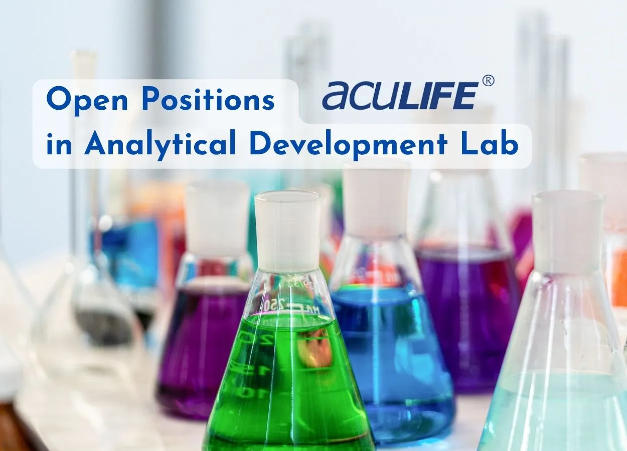 Open Positions in Analytical Development Lab at Aculife Healthcare