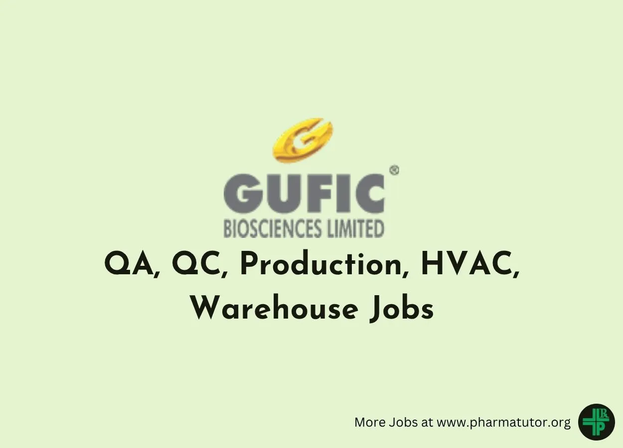 QA, QC, Production, HVAC, Warehouse Jobs at Gufic Biosciences