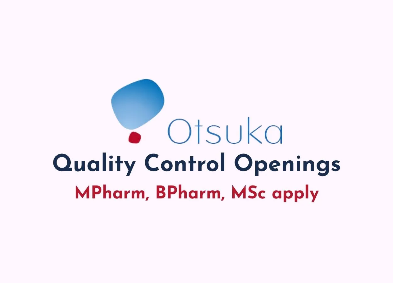 Recruitment Drive for Quality Control at Otsuka Pharma