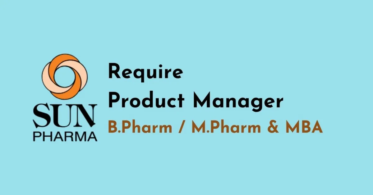 Require Product Manager at Sun Pharma