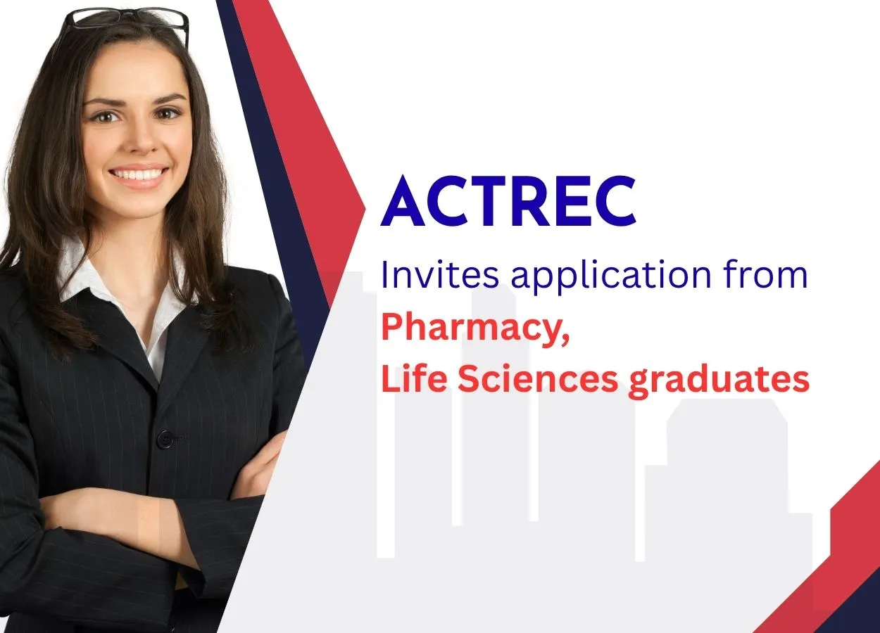 ACTREC Invites application from Pharmacy, Life Sciences graduates