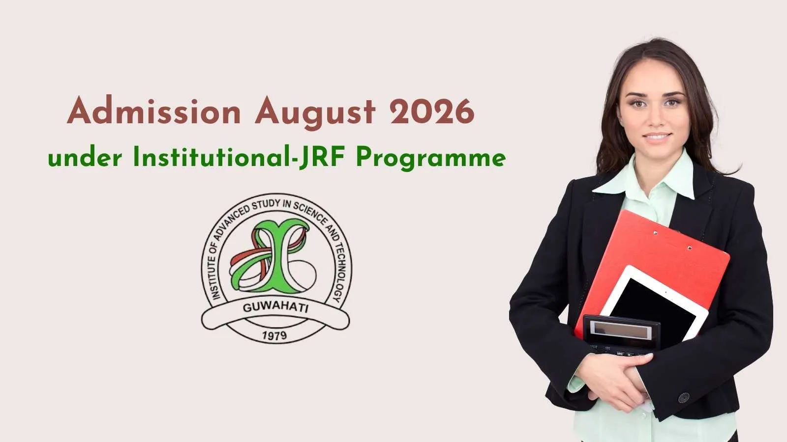 Admission under Institutional-JRF Programme of IASST