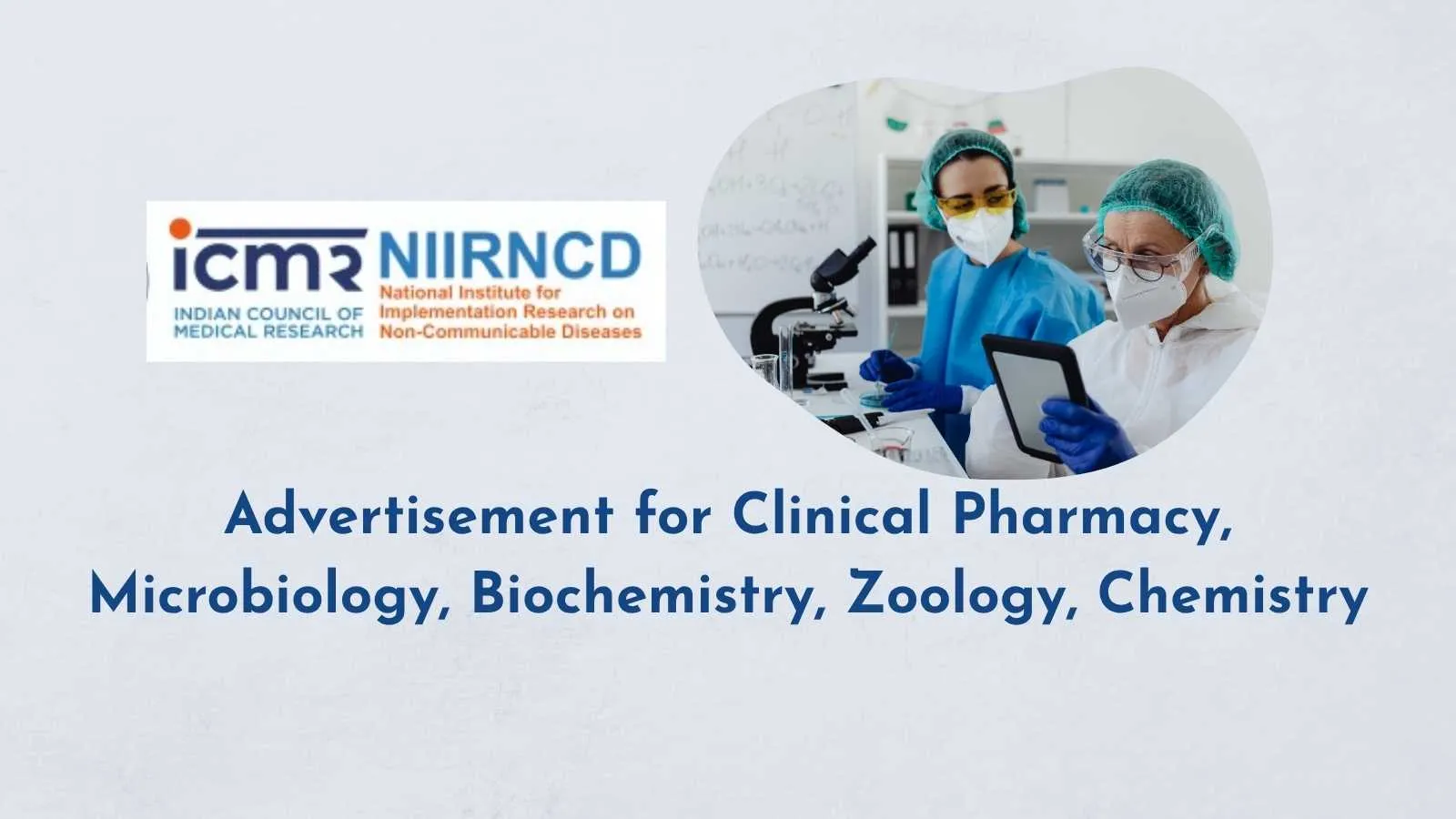 Advertisement for Clinical Pharmacy, Microbiology, Biochemistry, Zoology, Chemistry at NIIRNCD