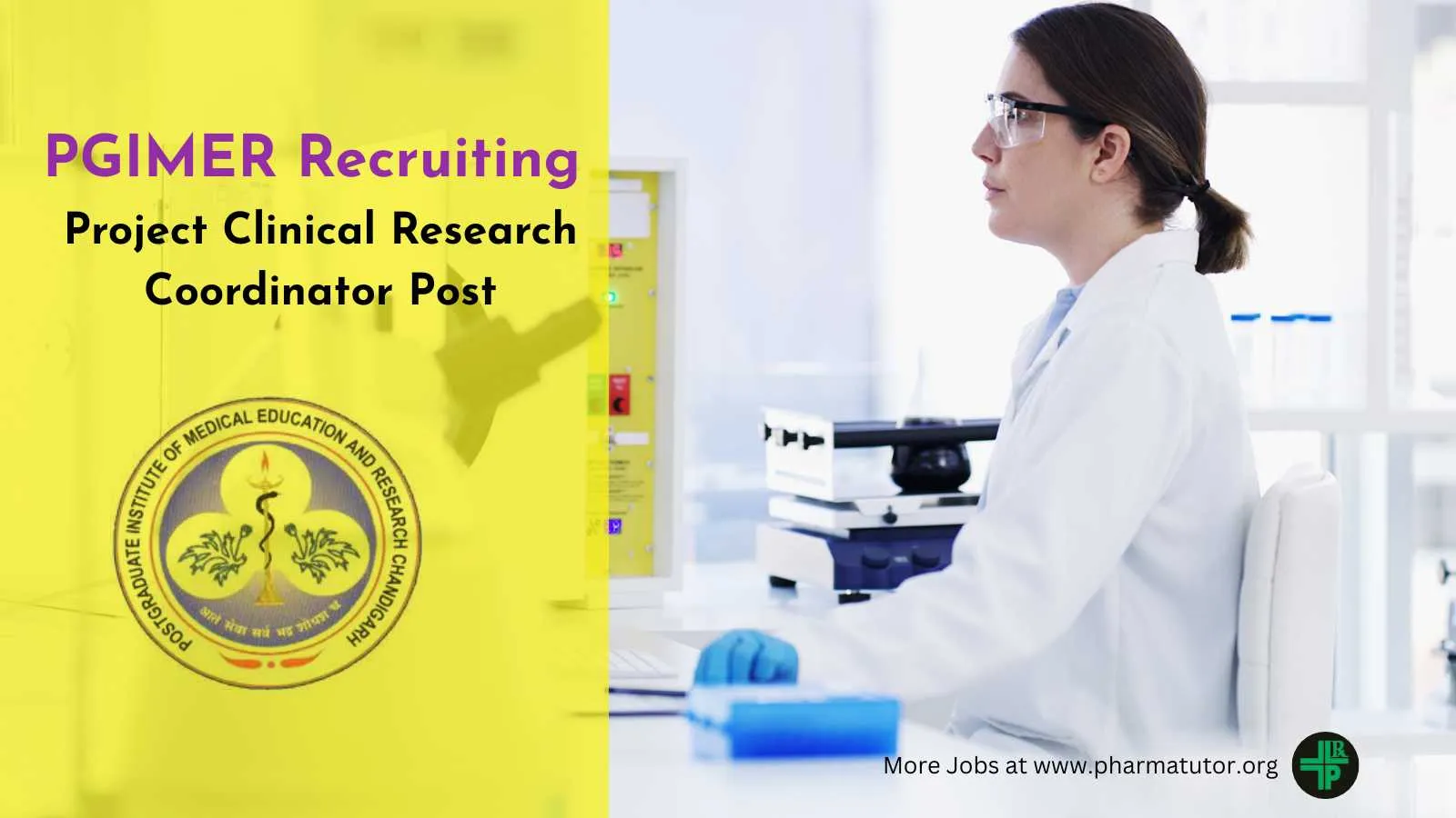 Advertisement of Post of Project Clinical Research Coordinator at PGIMER