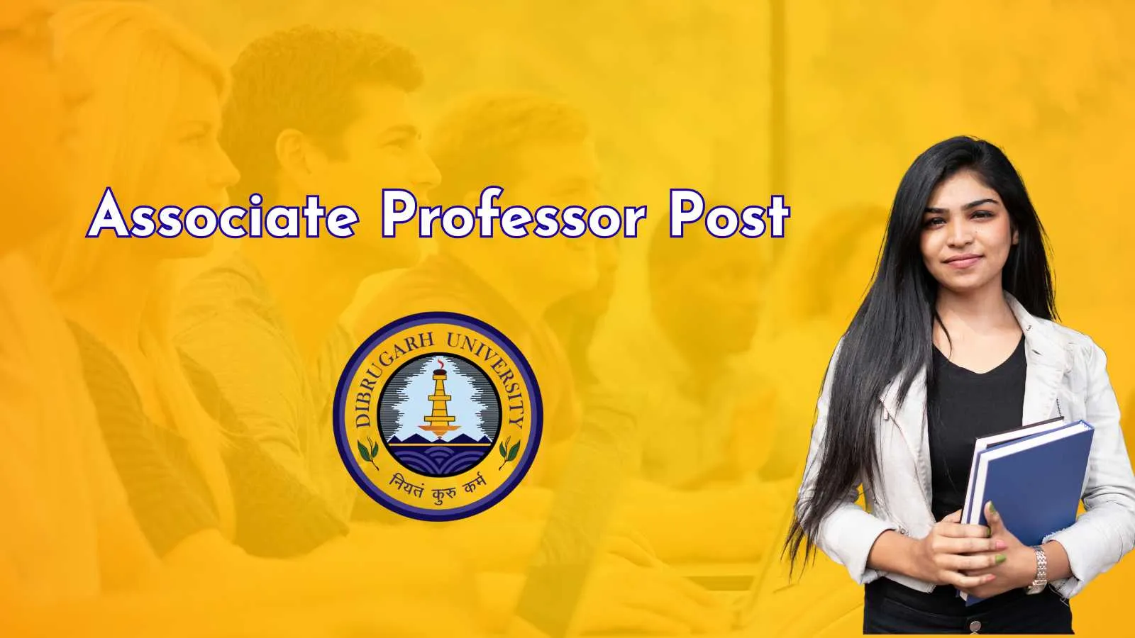Applications are invited for Associate Professor at Dibrugarh University