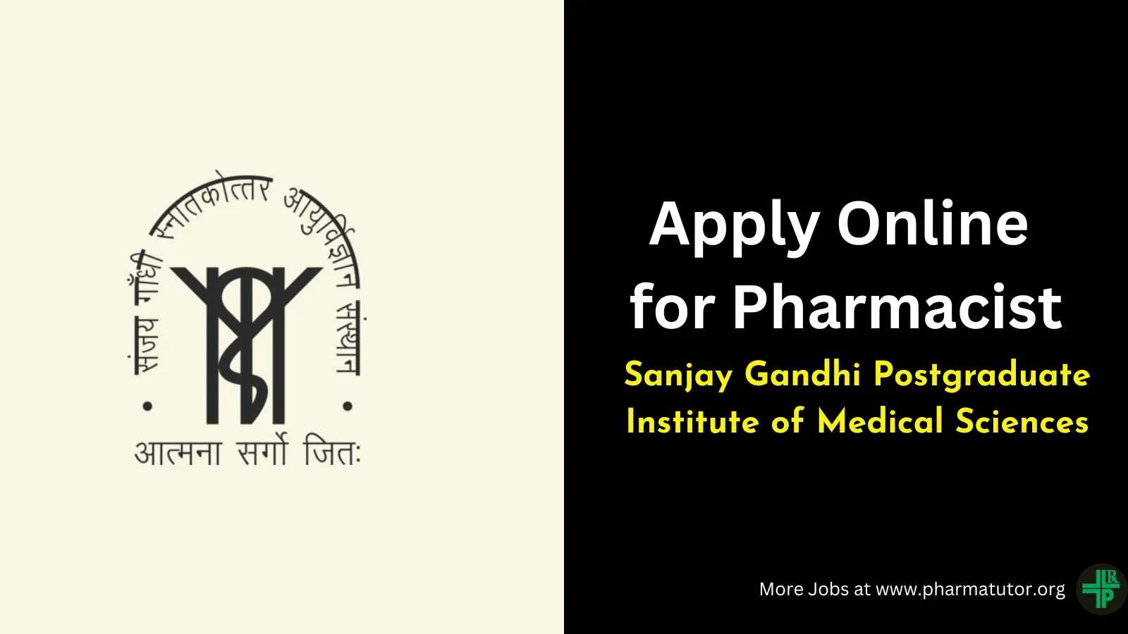 Apply Online for Pharmacist at SGPGIMS