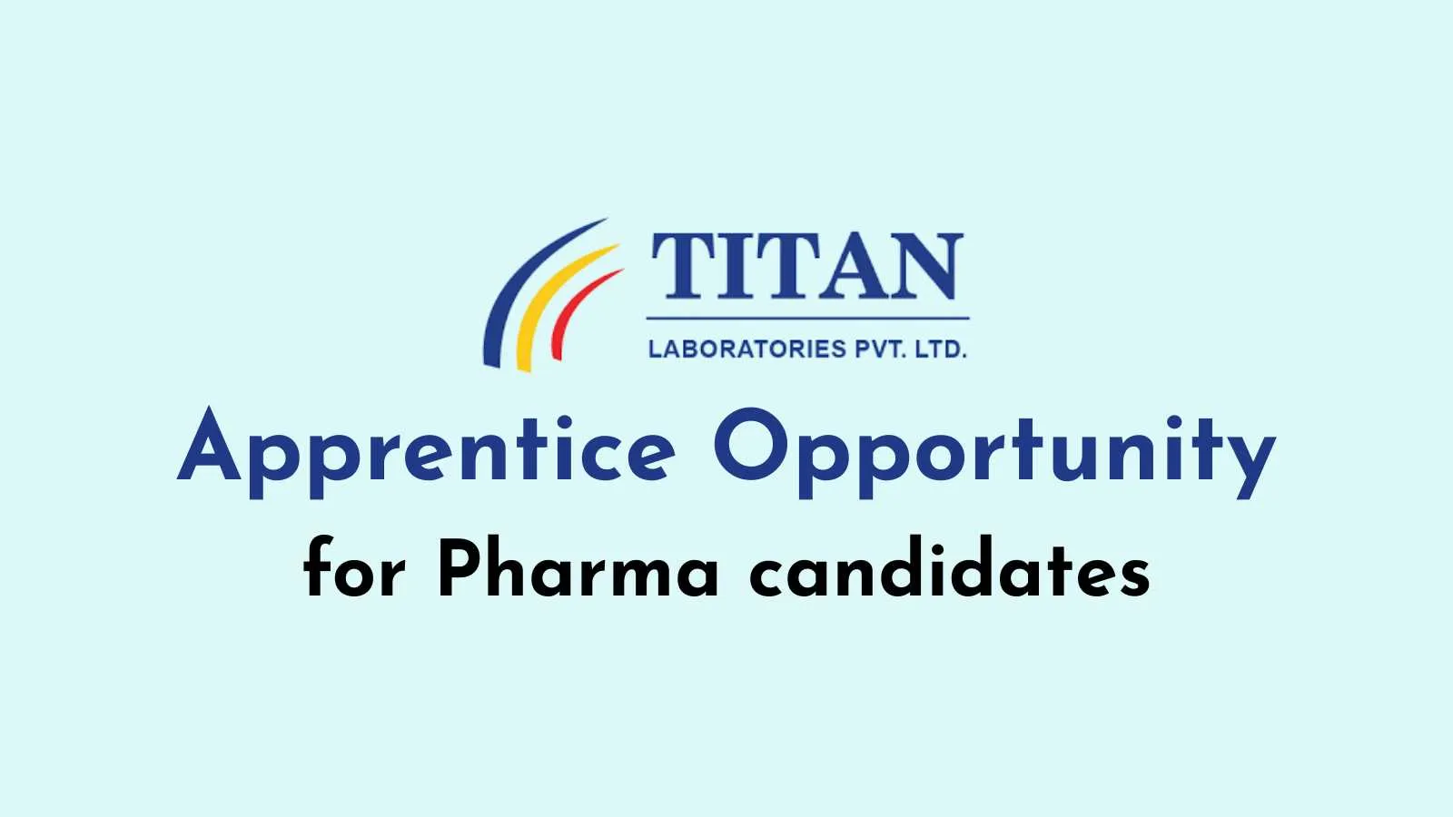 Apprentice Opportunity at TITAN Pharmaceutical for Pharma candidates