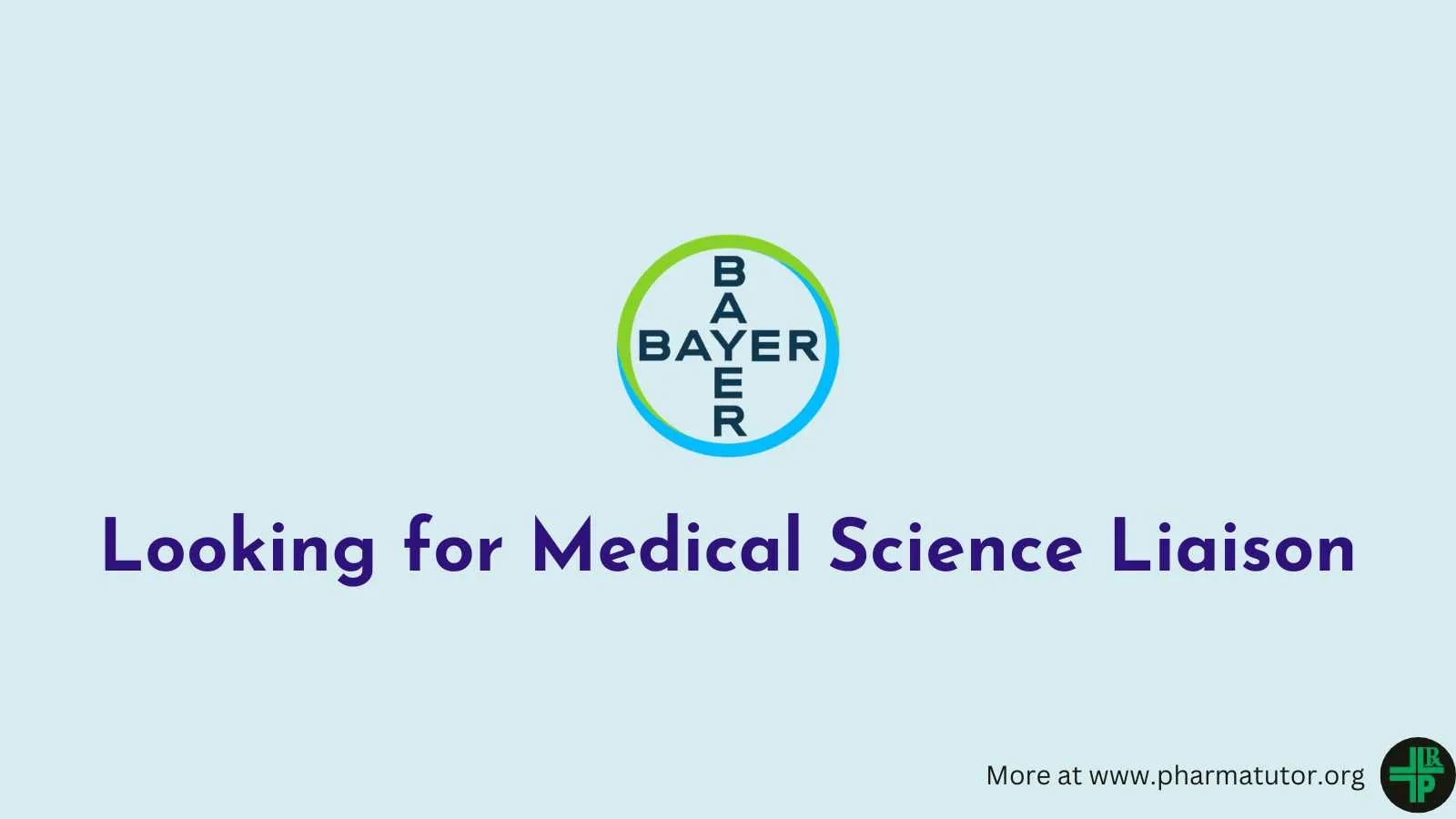 Bayer looking for Medical Science Liaison