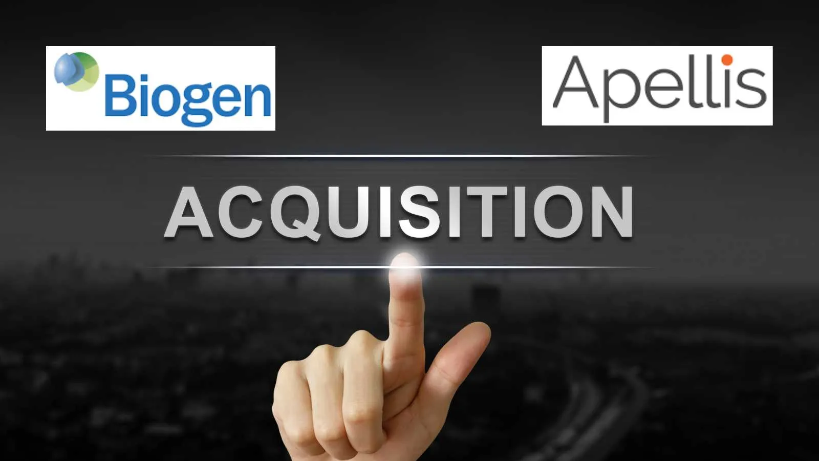 Biogen Completes acquisition of Apellis Pharmaceuticals