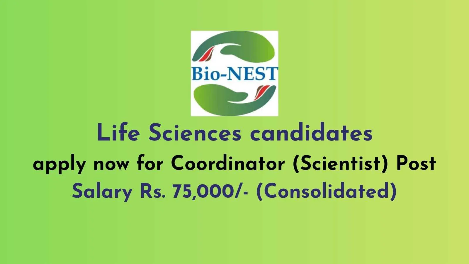 BioNEST Bioincubation Centre invites applications from Life Sciences candidates