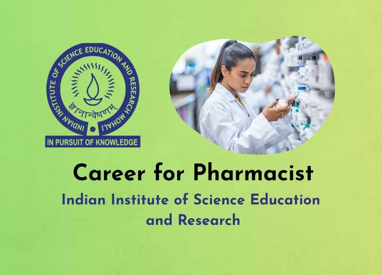 Career for Pharmacist at Indian Institute of Science Education and Research