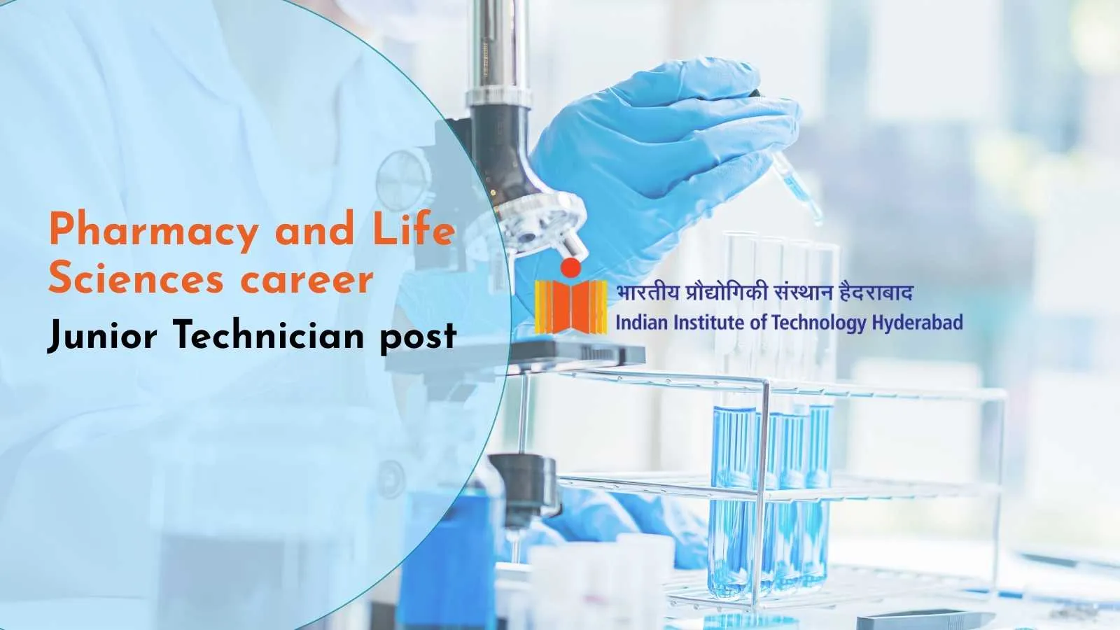 Career for Pharmacy and Life Sciences candidates at IIT Hyderabad 