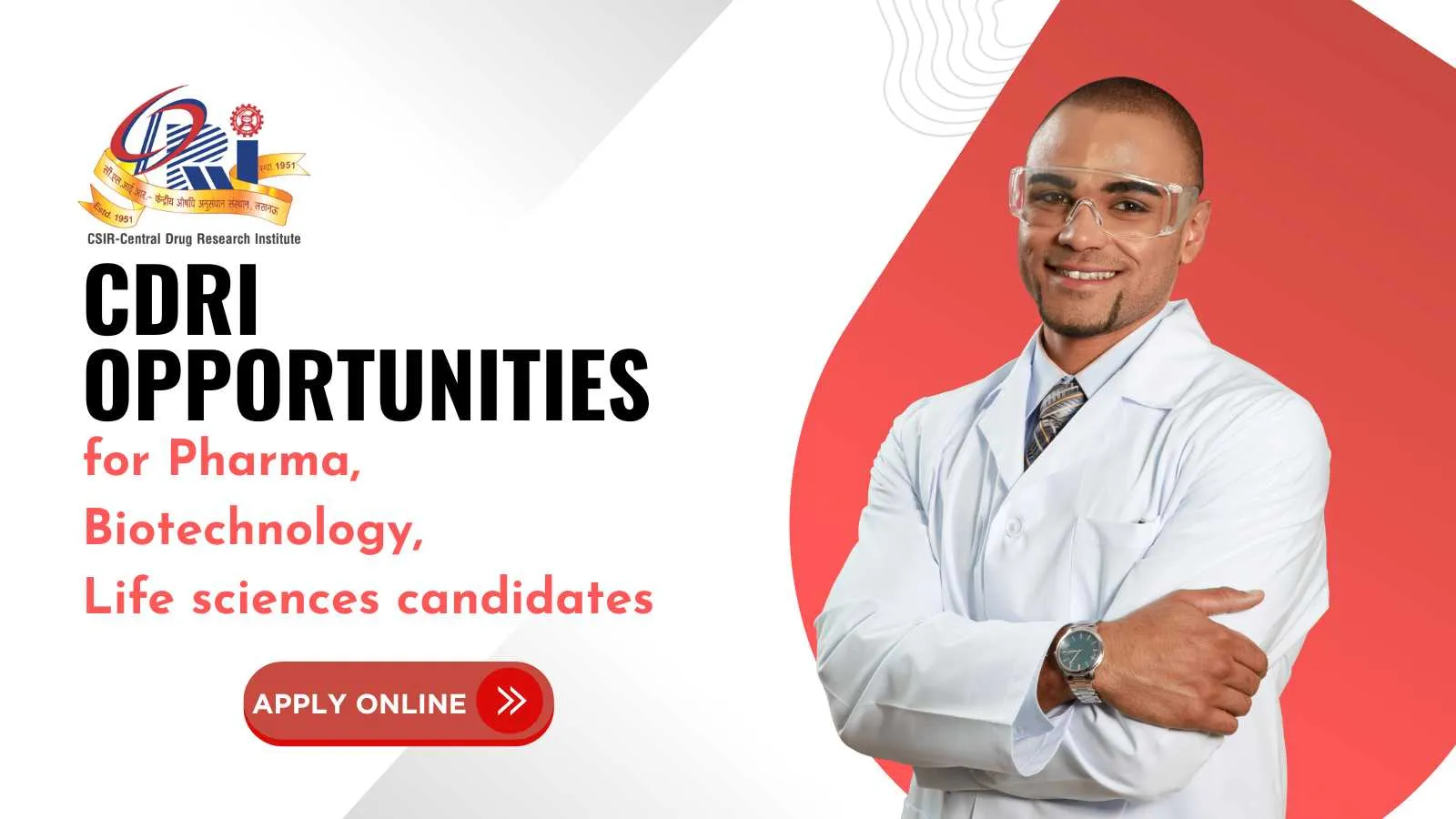 CDRI opens research opportunities for Pharma, Biotechnology, Life sciences candidates