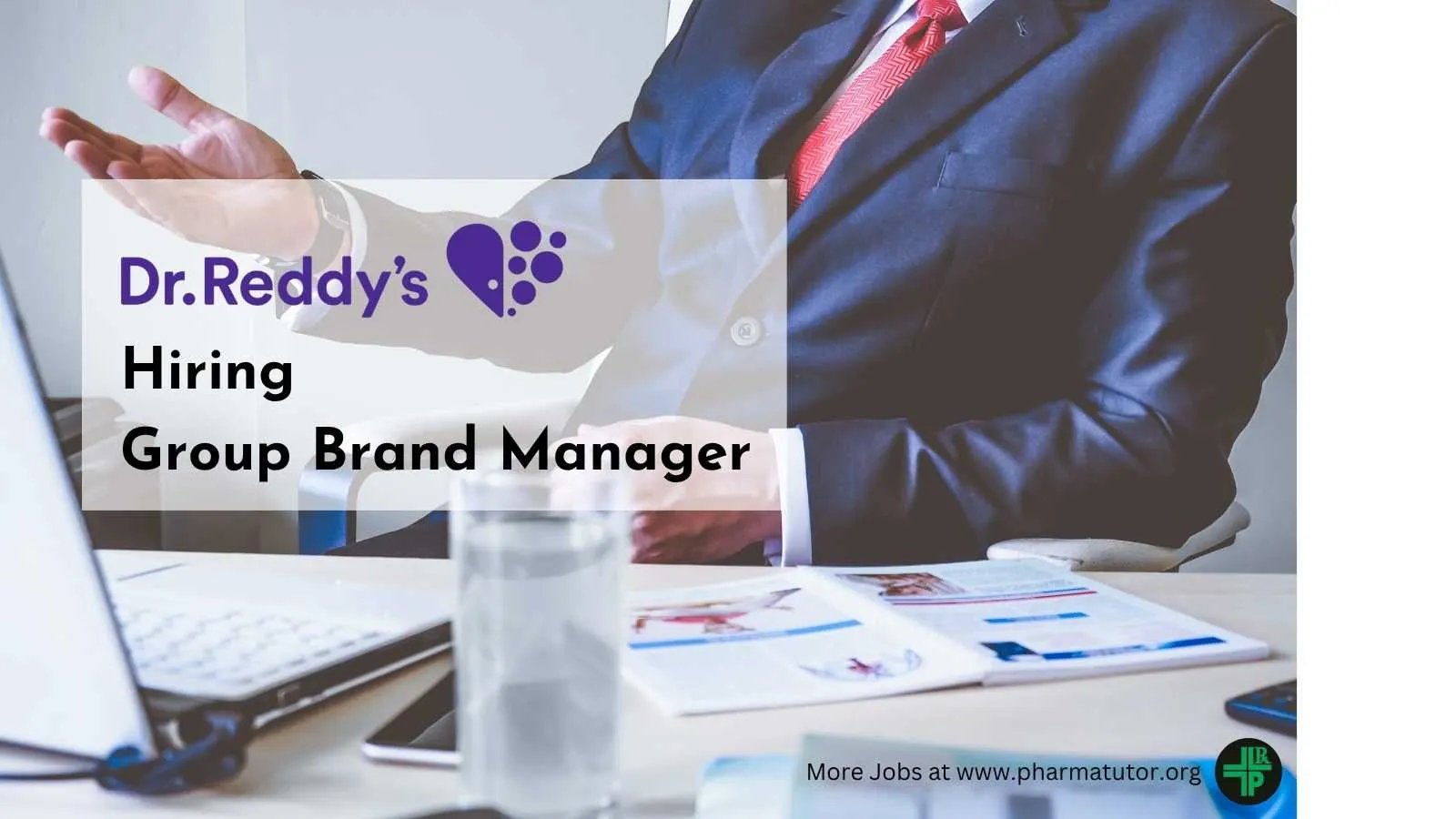 Dr.Reddy's Lab Hiring Group Brand Manager