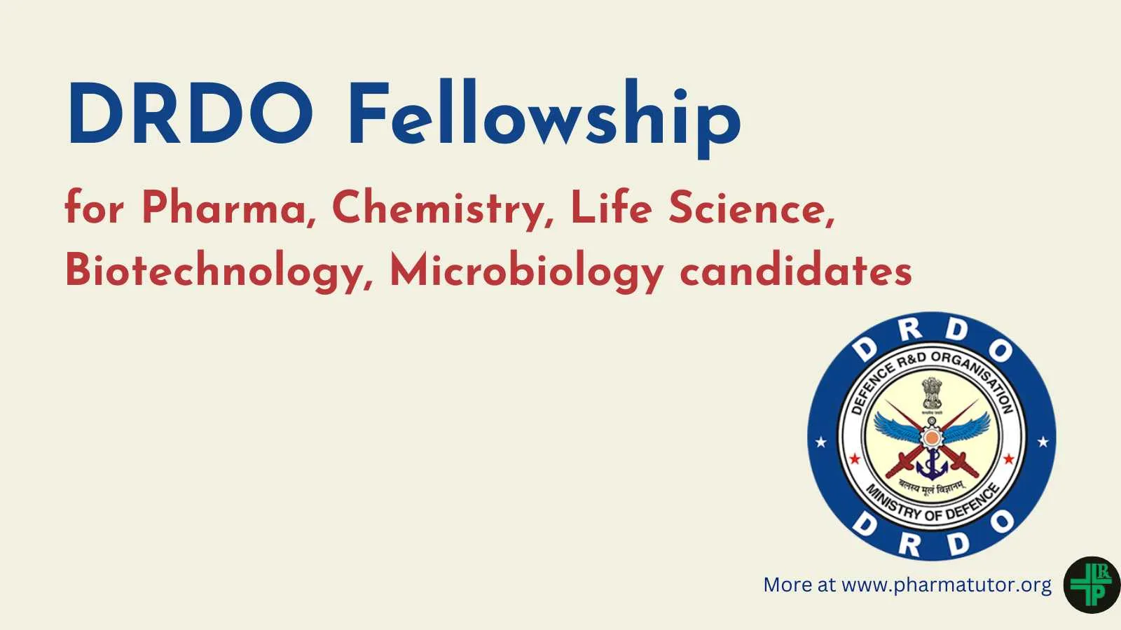 DRDO Fellowship for Pharma, Chemistry, Life Science, Biotechnology, Microbiology candidates