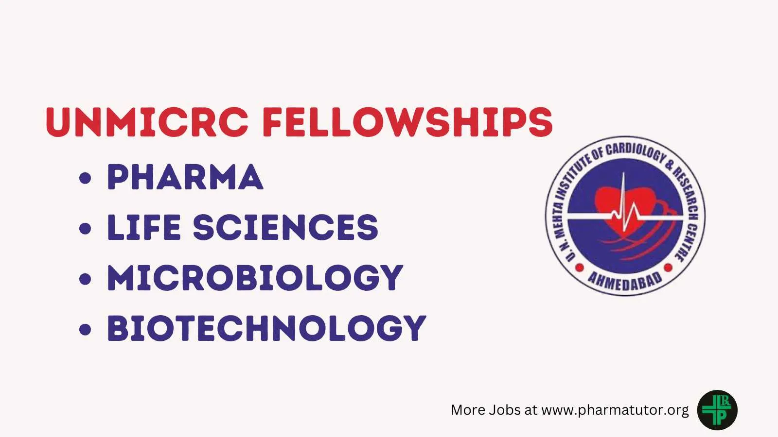 Fellowships for Life Sciences / Pharma / Biotechnology candidates at UNMICRC