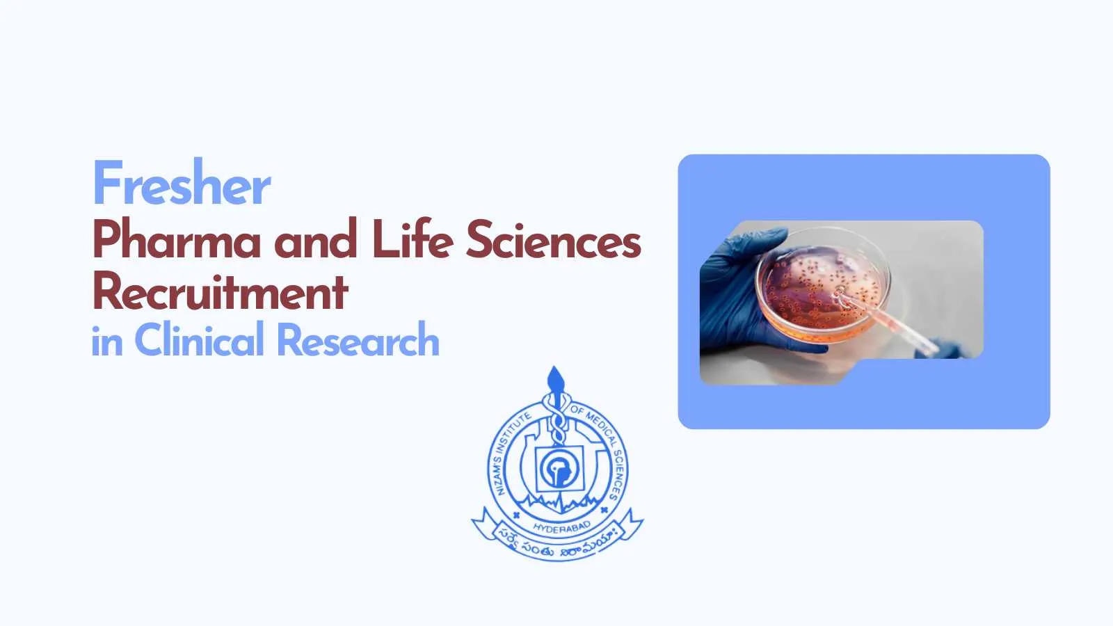 Fresher Pharma and Life Sciences Recruitment in Clinical Research at NIMS