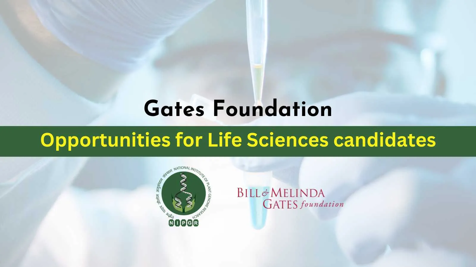 Gates Foundation Project Opens Opportunities for Life Sciences candidates at BRIC-NIPGR