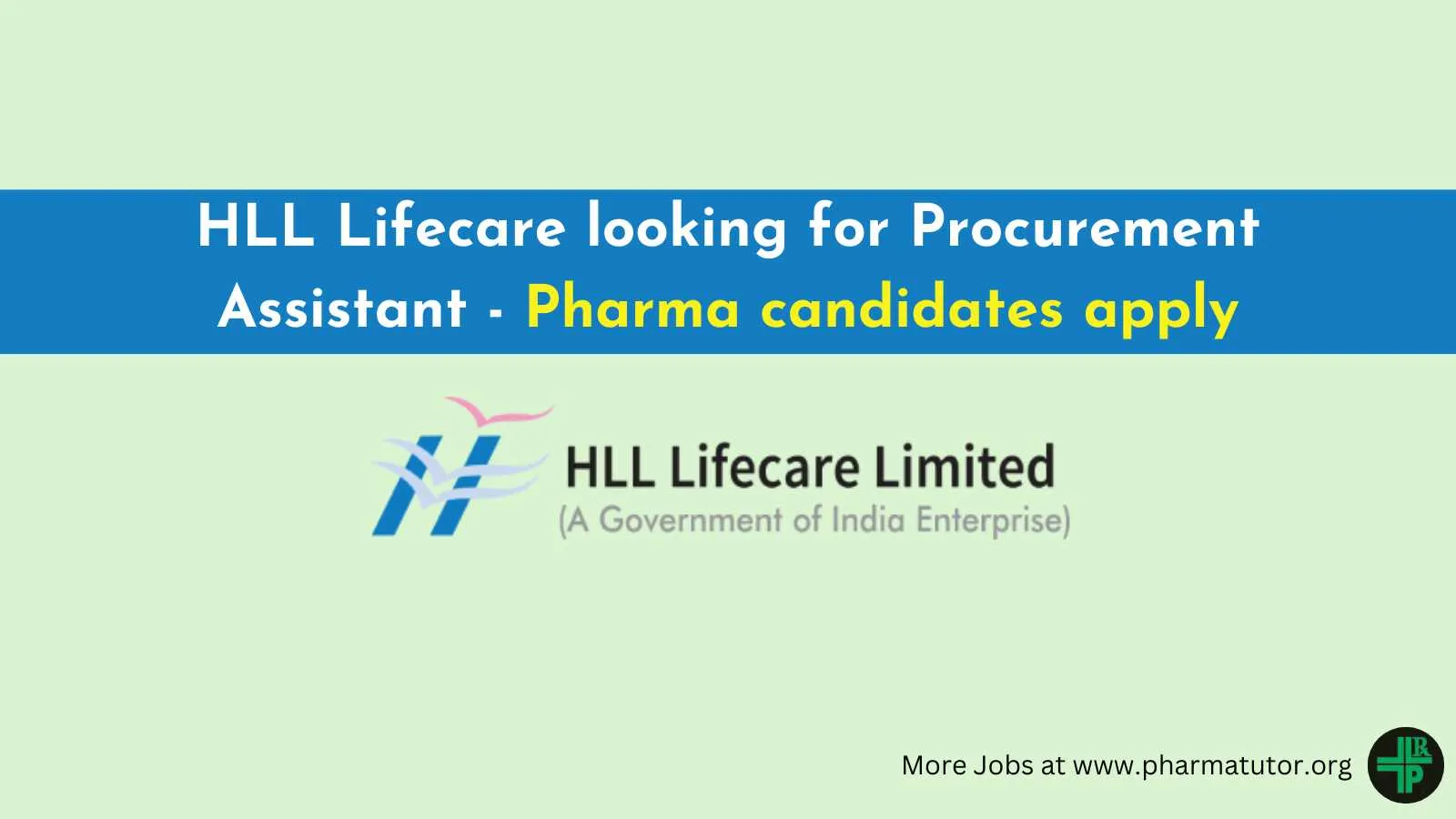 HLL Lifecare looking for Procurement Assistant