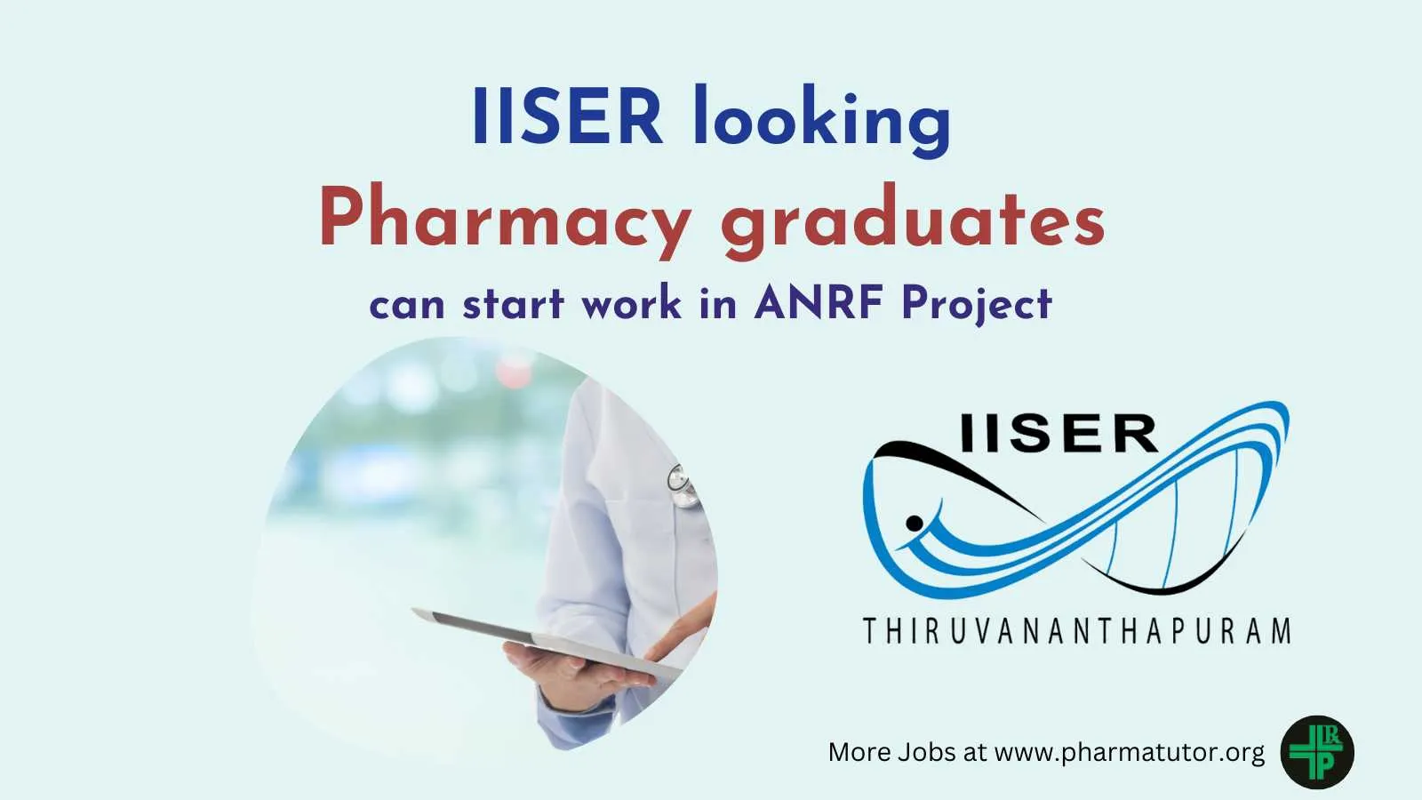 IISER looking for Pharmacy graduates