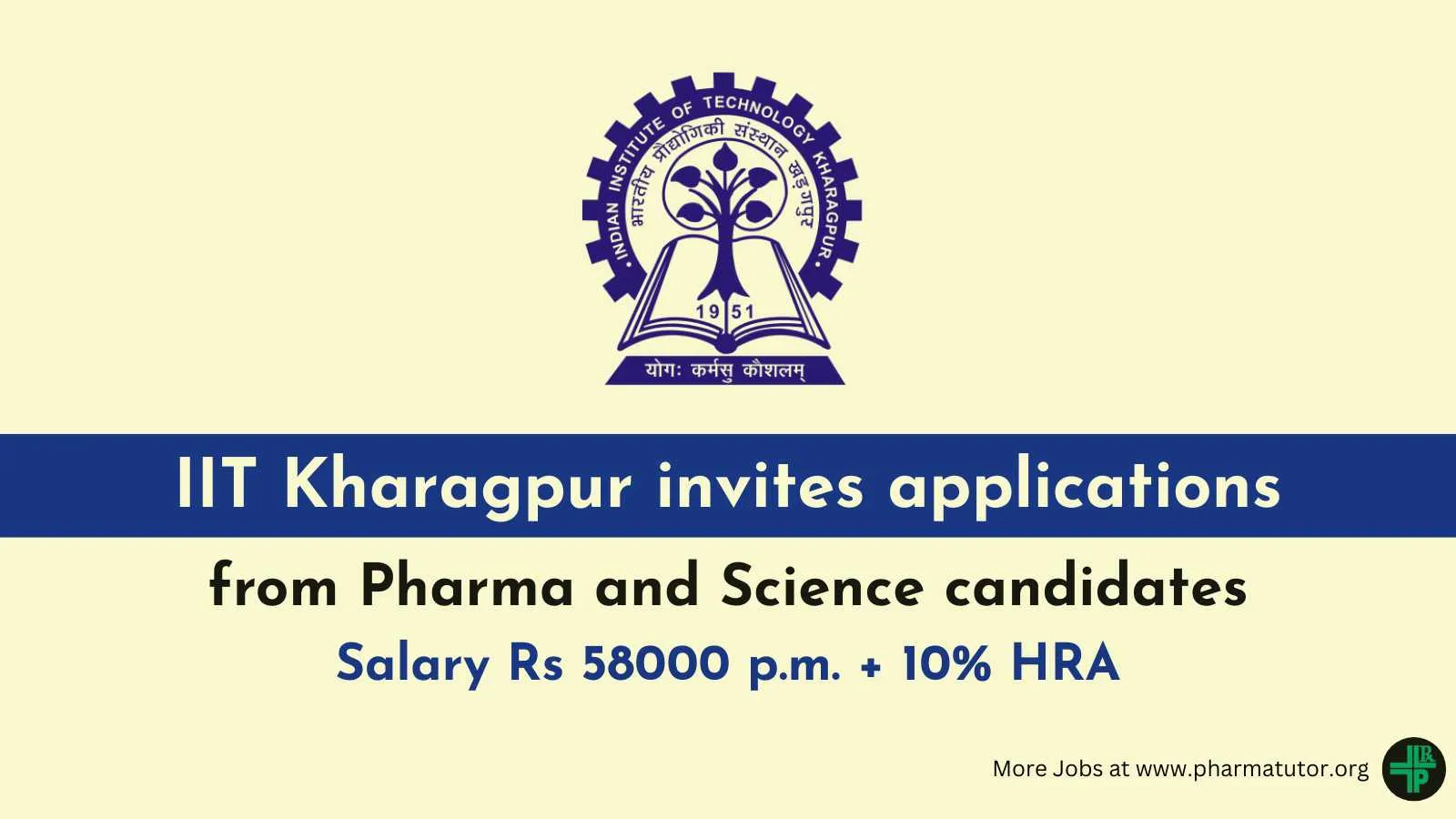 IIT Kharagpur invites applications from Pharma and Science candidates