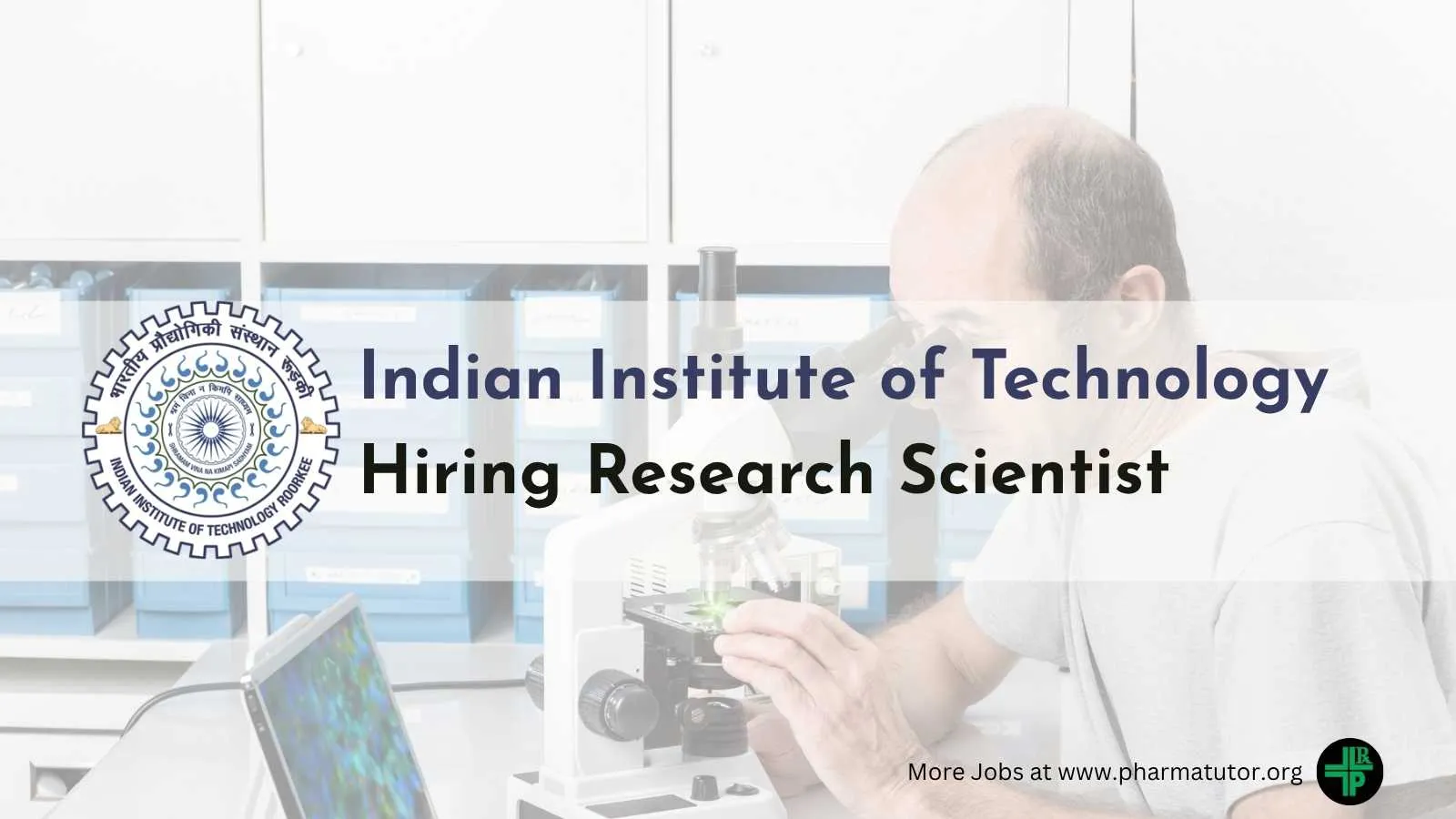 Indian Institute of Technology Hiring Research Scientist