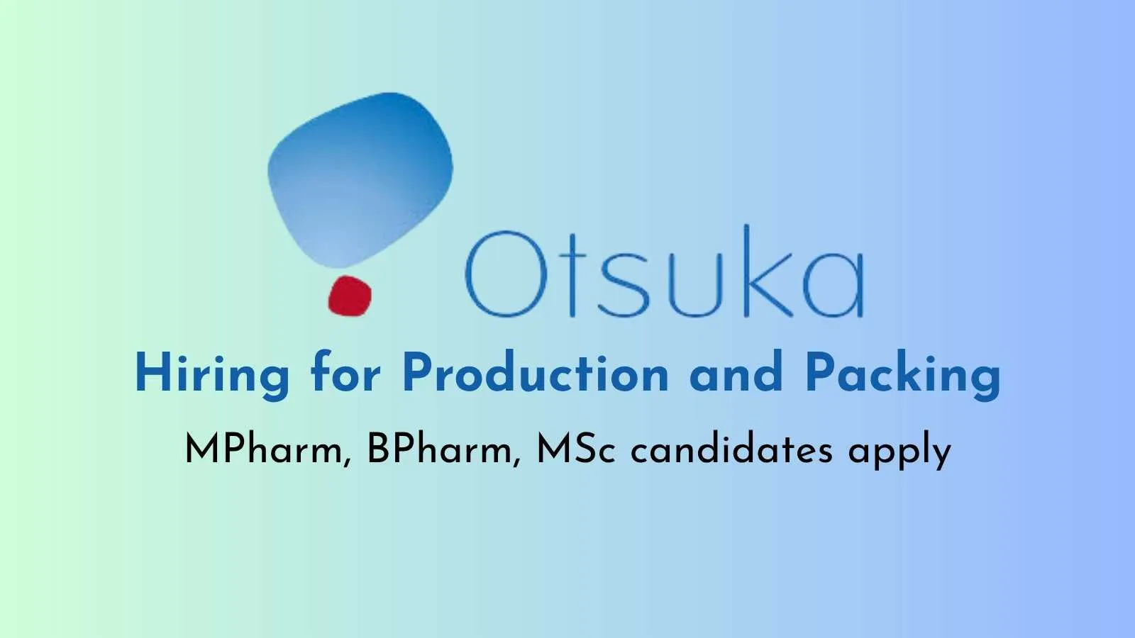 Interview at Otsuka Pharma in Production and Packing