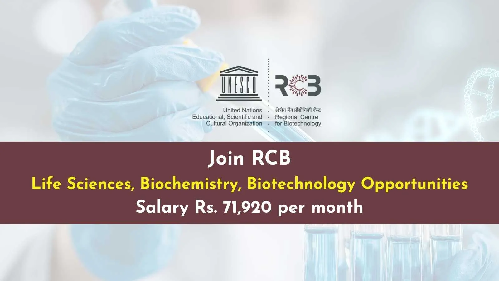 Join Regional Centre for Biotechnology - Life Sciences, Biochemistry, Biotechnology Opportunities