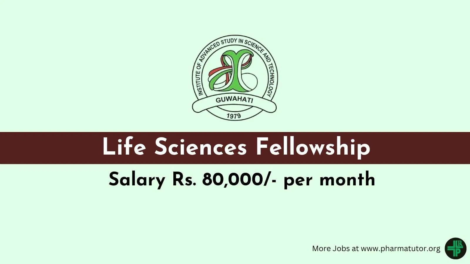 Life Sciences Fellowship at Institute of Advanced Study in Science and Technology