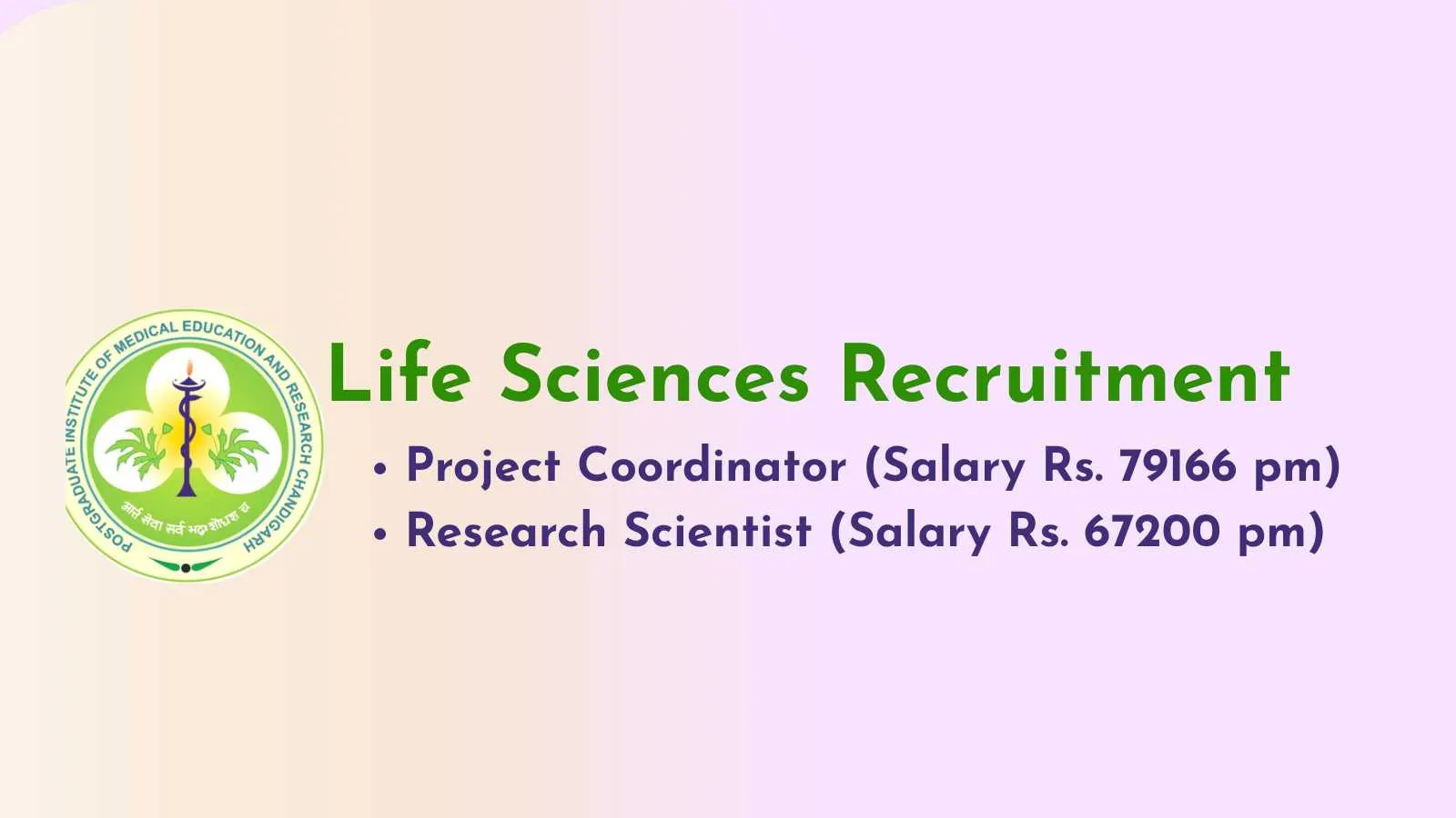 Life Sciences Recruitment at PGIMER