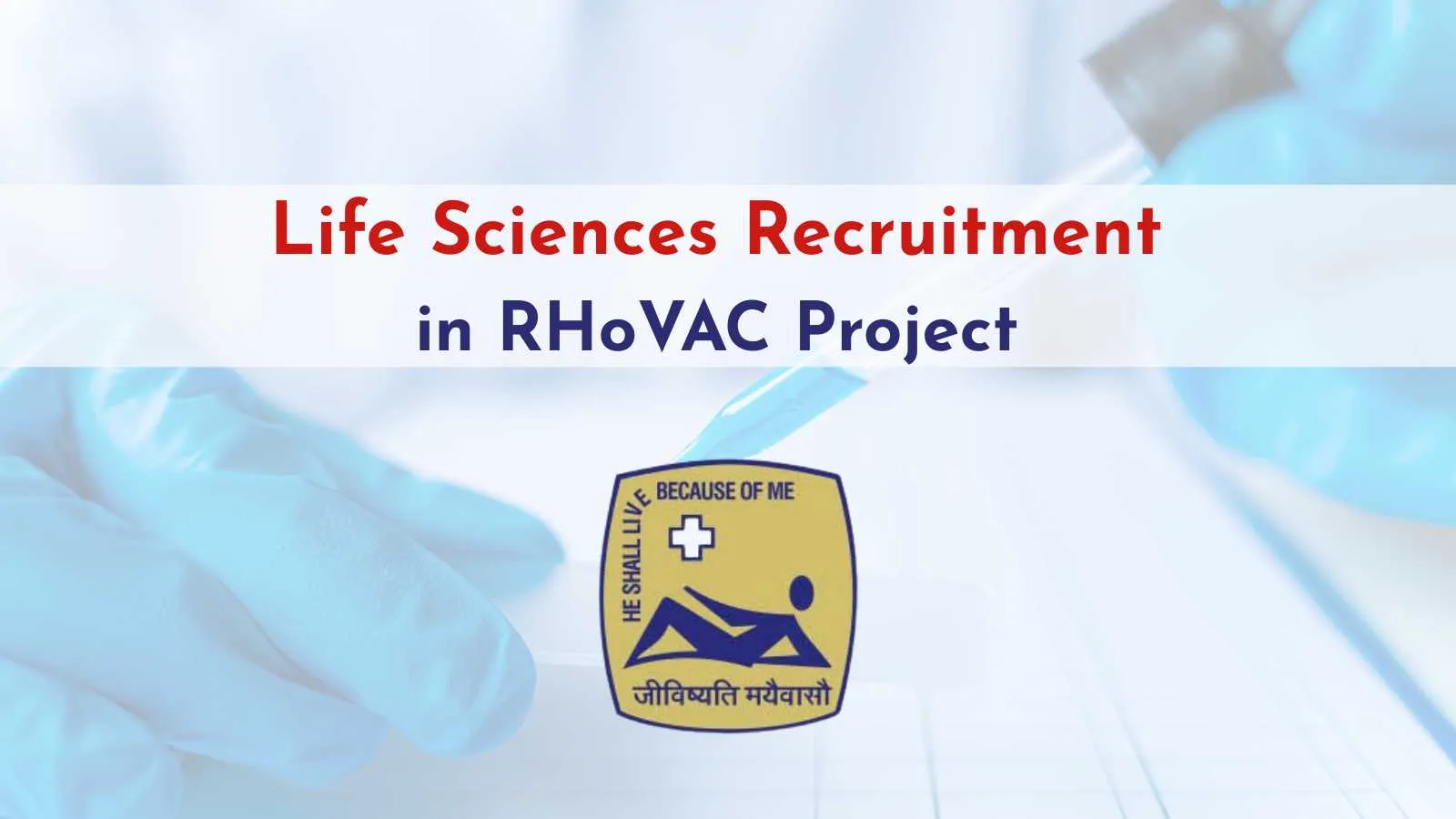 Life Sciences Recruitment in RHoVAC Project at SJRI