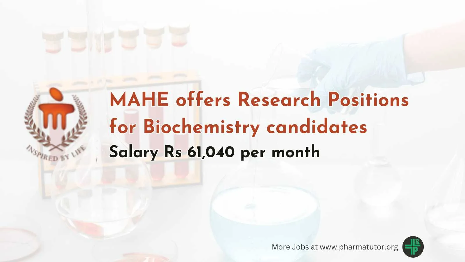 MAHE offers Research Positions for Biochemistry candidates