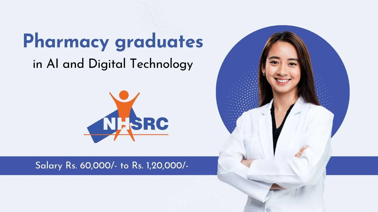 NHSRC looking for Pharmacy graduates in AI and Digital Technology