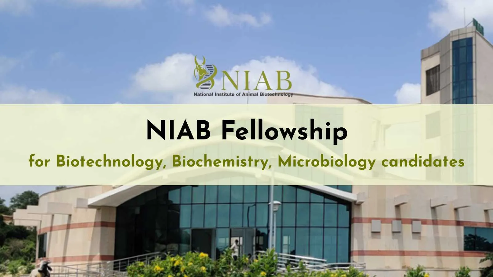 NIAB Fellowship for Biotechnology, Biochemistry, Microbiology candidates