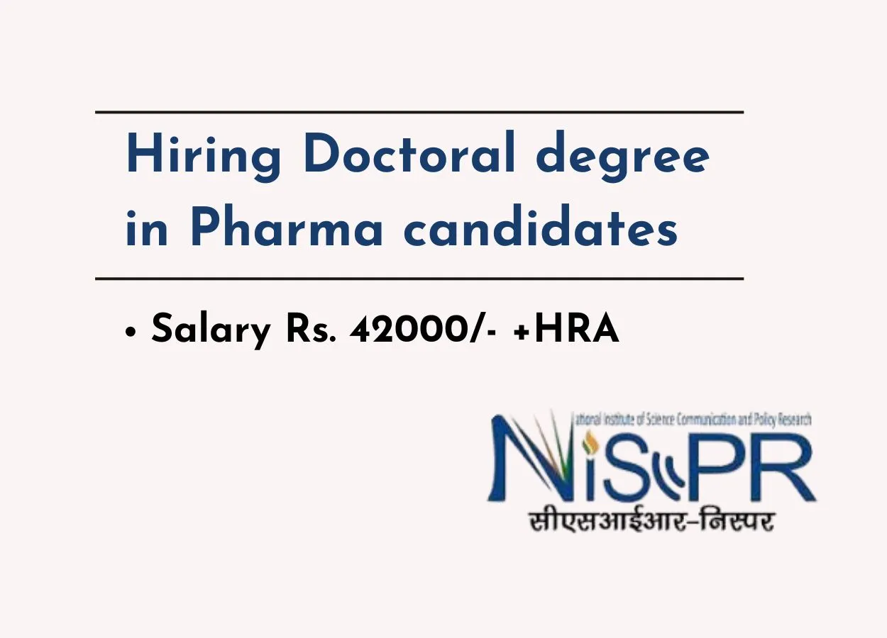 NIScPR Hiring Doctoral degree in Pharma candidates