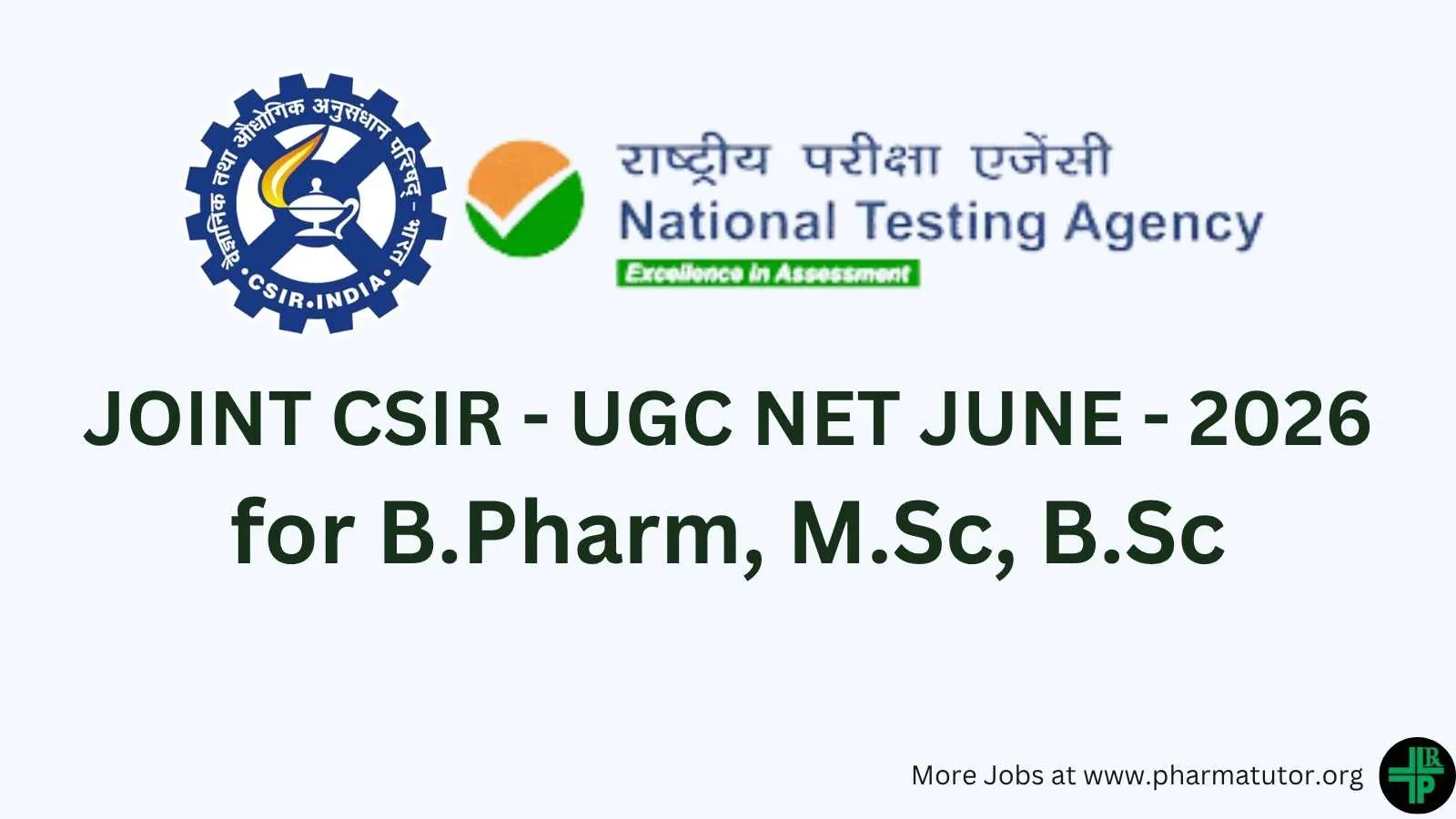 Notification of Joint CSIR-UGC NET 2026 for B.Pharm, M.Sc, B.Sc